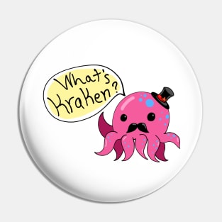 Pink Octopus with a Hat What's Kraken? Pin