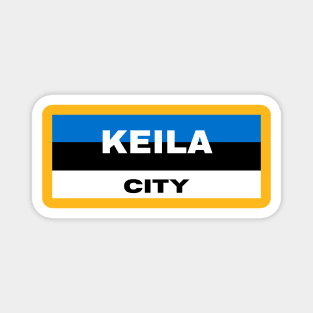 Keila City in Estonian Flag Magnet