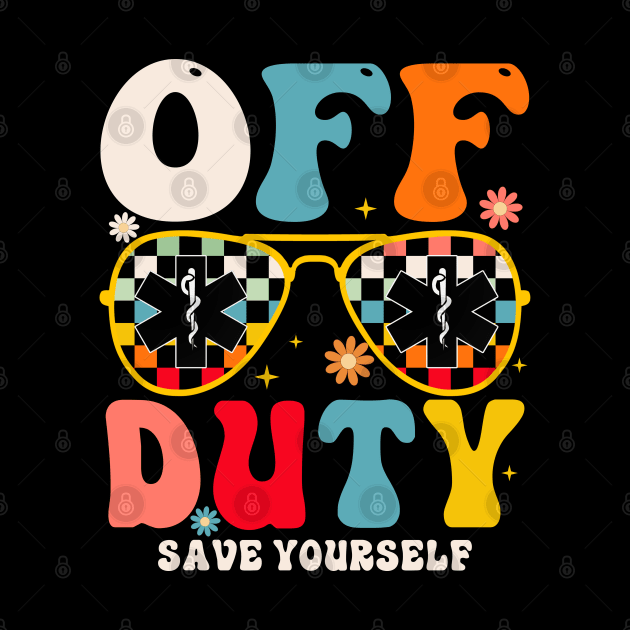 Off Duty Save Yourself by CikoChalk