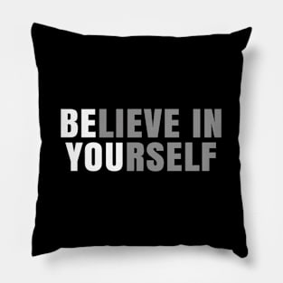 Be You Believe In Yourself Positive Message Quotes Sayings Pillow