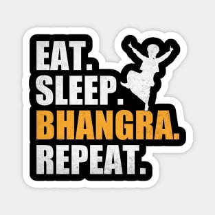 Eat Sleep Bhangra Repeat Funny Dancing Punjabi Magnet