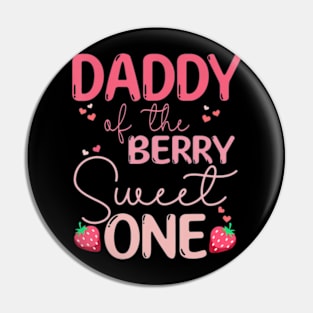 Daddy Of The Berry Sweet One Strawberry First Birthday Pin