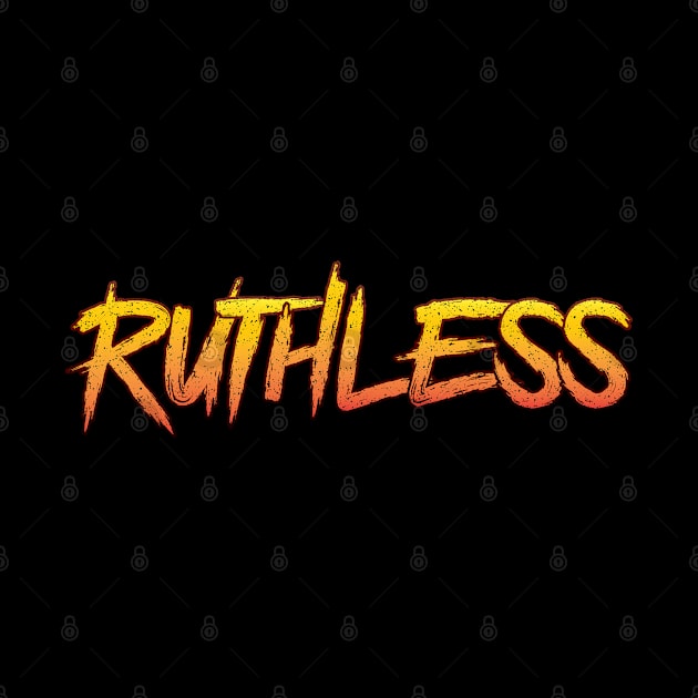 Ruthless by Whimsical Thinker