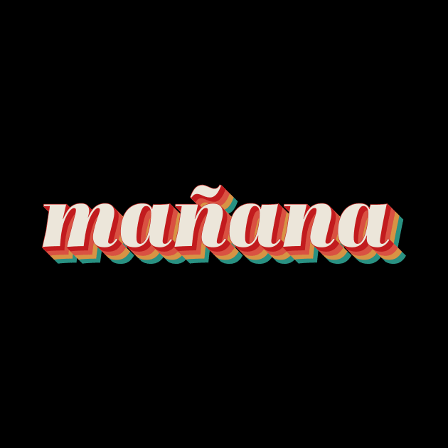 Manana by n23tees