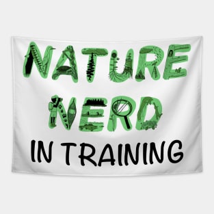 Nature Nerd in Training - Green Tapestry