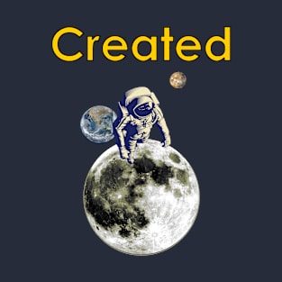 Creationist Spaceman on moon with Mars and Earth T-Shirt