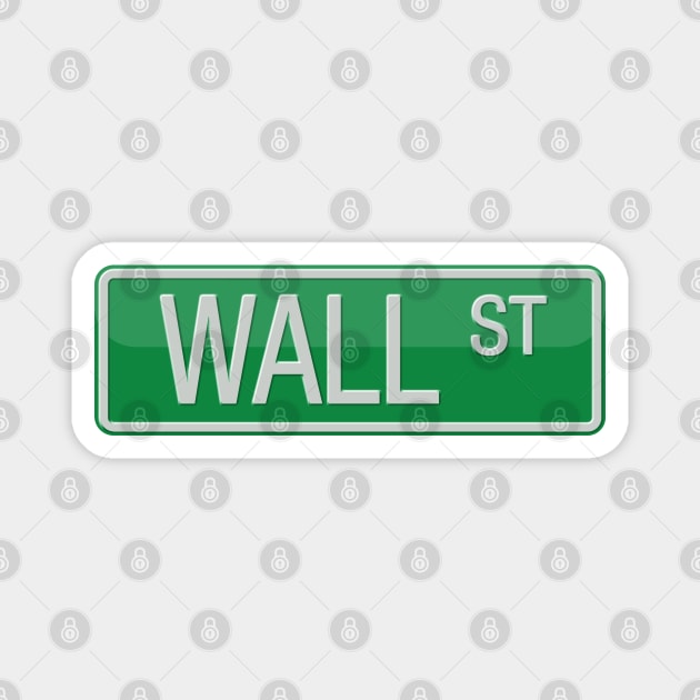 Wall Street Sign T-shirt Magnet by reapolo