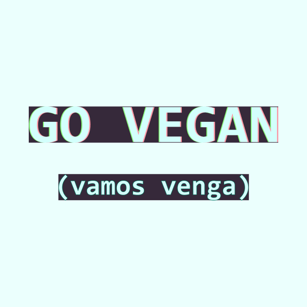 vamos vegan by mahatmandie