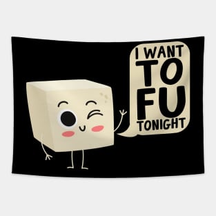 I Want Tofu Tonight Tofu Vegan Tapestry