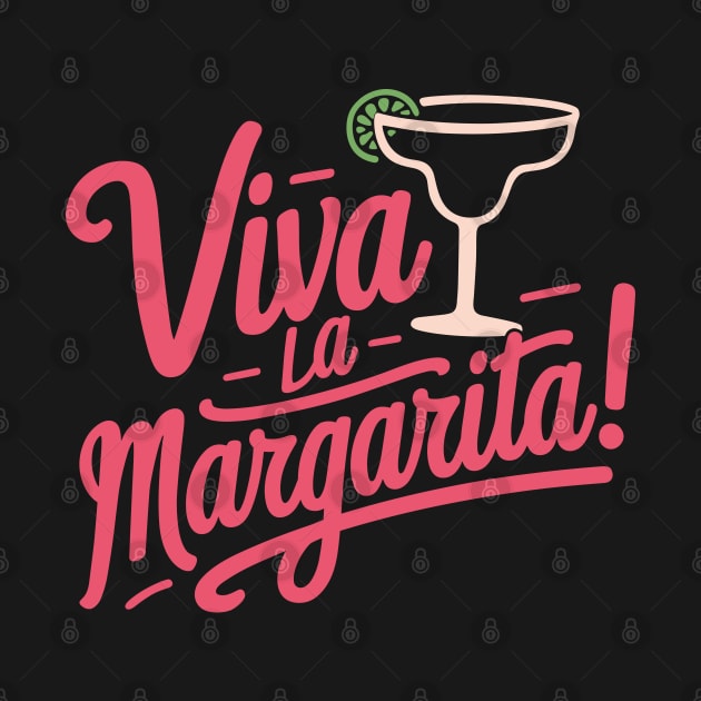 Viva la Margarita Cocktail Enthusiast by Anticorporati