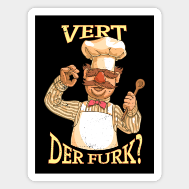 Vert Der Furk Chef Meme Vert Der Ferk Magnet Teepublic
