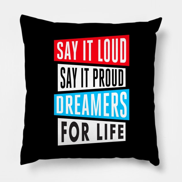 Dreamers For Life! Pillow by chawlie