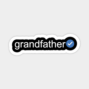 Verified Grandfather (White Text) Magnet