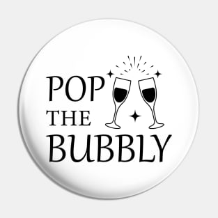 Pop The Bubbly Pin