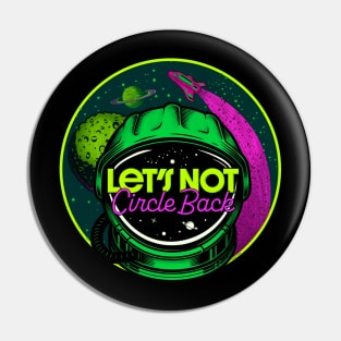 Let's Not Circle Back - Remote Work Space Pin