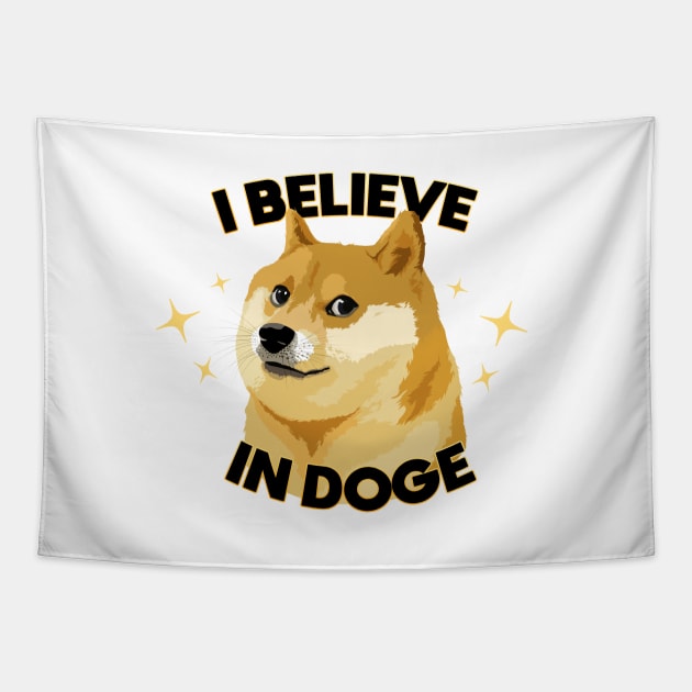 I Believe in Doge Tapestry by Sunny Saturated