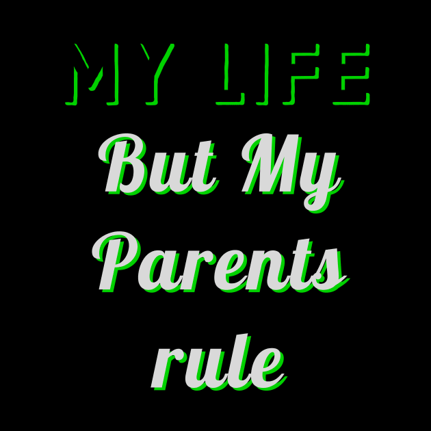 My life my rules by Khanna_Creation