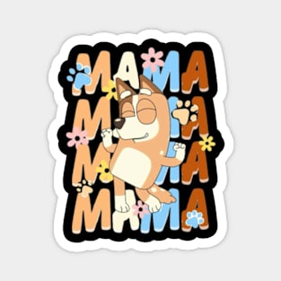 Bluey mum bluey mama mothers day bluey mum Magnet