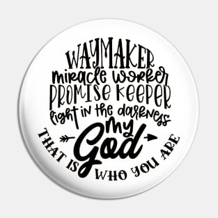 Waymaker Miracle Worker Promise Keeper Pin