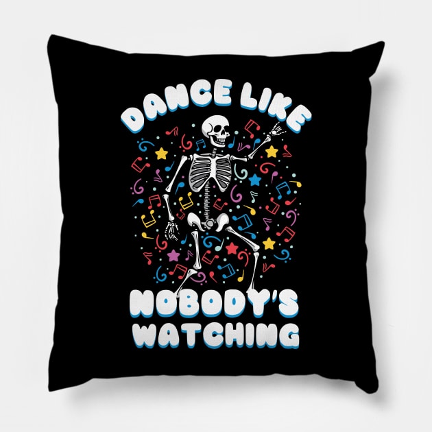 Dance Like Nobody's Watching Pillow by Everythingiscute