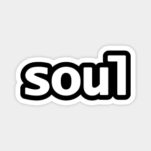 Soul Typography Minimal White Text Magnet