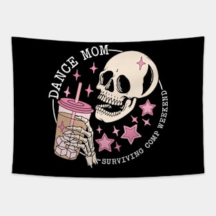 Dance Mom Weekends Coffee Dance Comps Tapestry