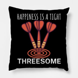 Happiness is a tight Threesome Pillow