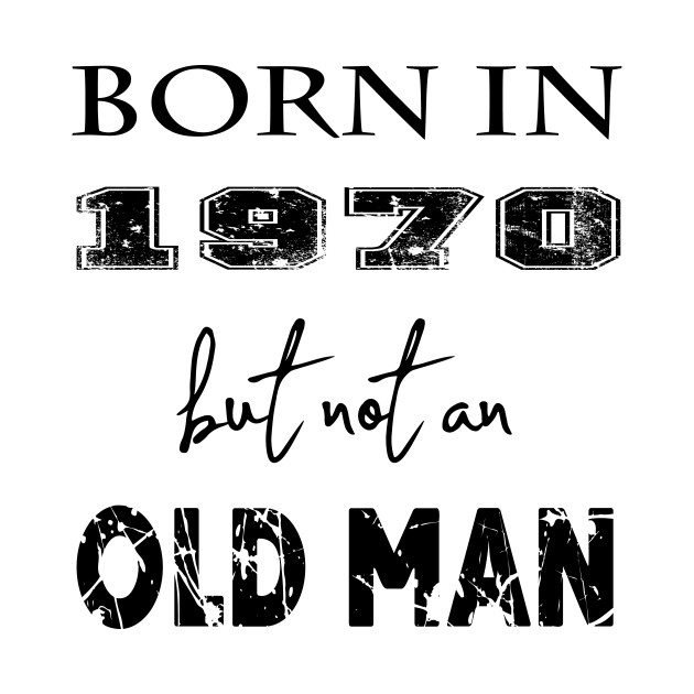 Disover born in 1970 - Born In - T-Shirt