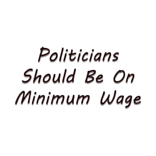 Politicians T-Shirt