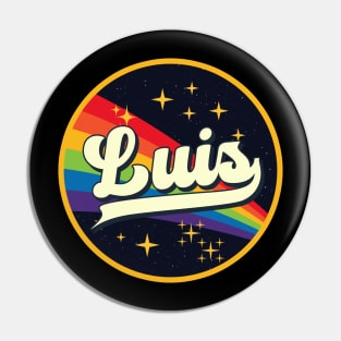 Luis // Rainbow In Space Vintage Style Pin