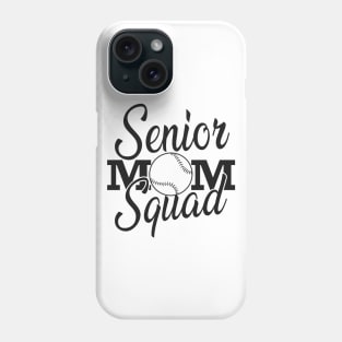 Softball Senior mom squad Phone Case