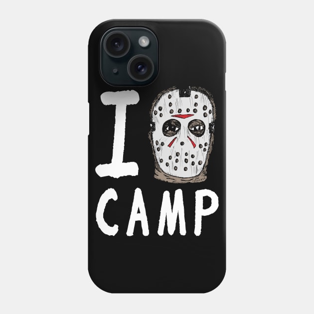 I Jason Camp Phone Case by jarhumor