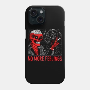 NO MORE FEELINGS Phone Case