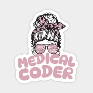 Medical coder messy bun Magnet