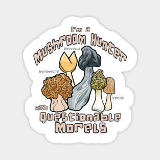 Questionable Morels Magnet