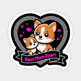 Best Mom Ever Cute Corgis Magnet