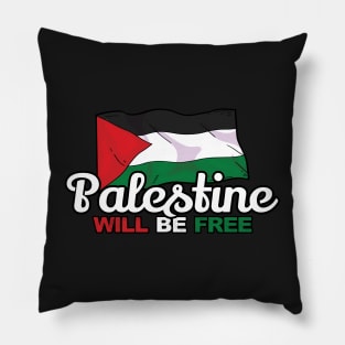 Palestine Will Be Free, Palestinian Freedom Flag, Human Civil Rights Pillow