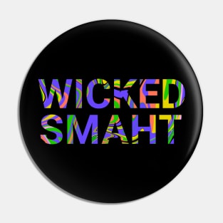 Wicked Smaht Pin