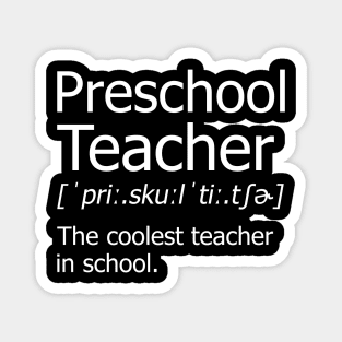 Funny preschool Teacher Meaning T-Shirt Awesome Definition Classic Magnet