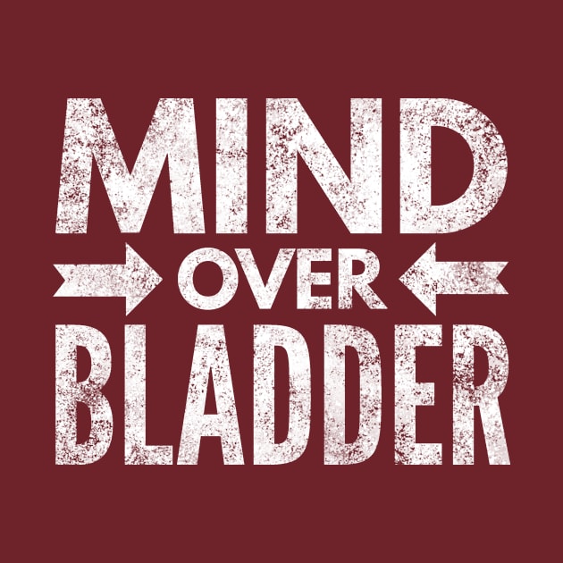 Mind Over Bladder Funny Long Haul Trucker Pilot Road Trip by twizzler3b