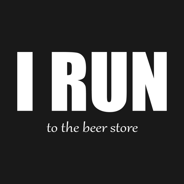 I Run - Beer Store by MAGIQ