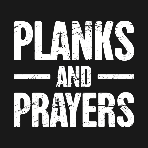 Planks And Prayers – Christian Workout by MeatMan