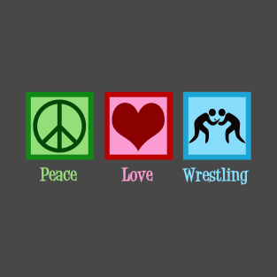 Peace Love Wrestling T-Shirt