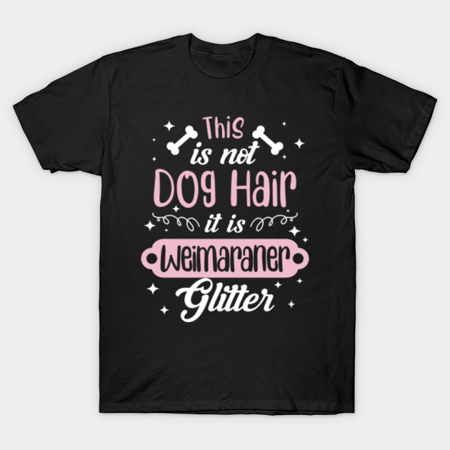 Discover Funny Weimaraner Dog Gift Idea - Weimaraner Mom - T-Shirt