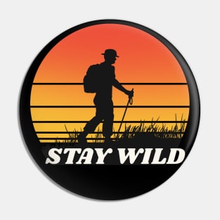 Stay wild Pin