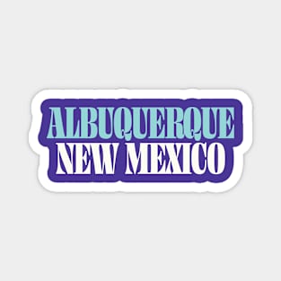 Bad Tourism - Albuquerque, New Mexico Magnet