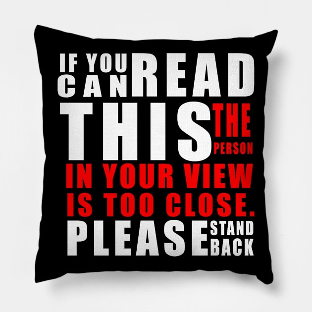 Social Distancing - funny keep your distance gift Pillow by Flipodesigner