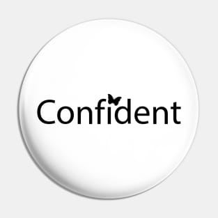 Confident being confident artistic typography Pin