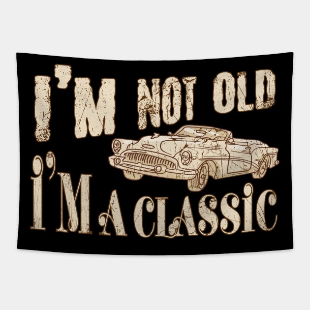 I'm Not Old I'm A Classic Funny Car Vintage Tapestry by 66designer99