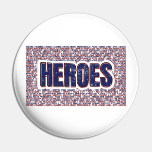 HEROES Pin